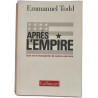 Après l'Empire : Essai sur la décomposition du système américain