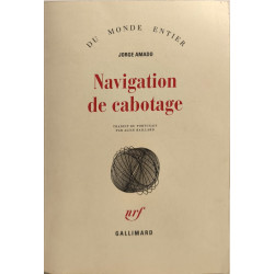 Navigation de cabotage: Notes pour des mémoires que je n'écrirai...