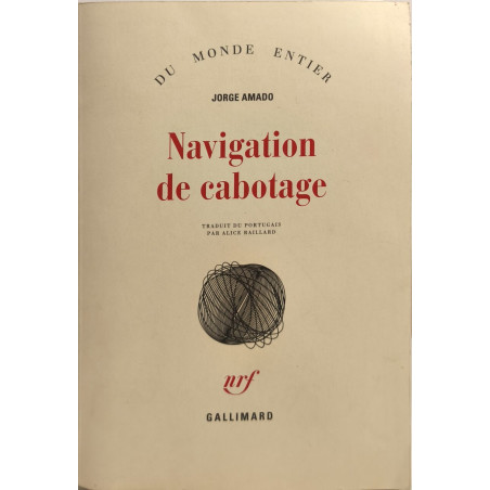 Navigation de cabotage: Notes pour des mémoires que je n'écrirai...