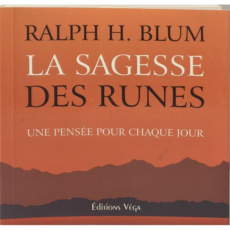 La sagesse des runes: Une pensée pour chaque jour