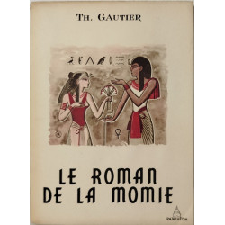 Le Roman de la Momie/ dix hors texte en couleurs d'edou Martin /...