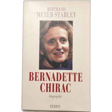 Bernadette Chirac : L'inconnue la plus célèbre