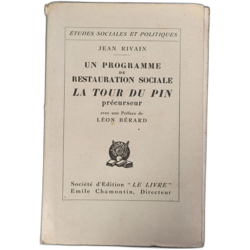 Un programme de restauration sociale la tour du pin precurseur