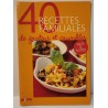 40 recettes familiales de gratins et crumbles sales et sucrés