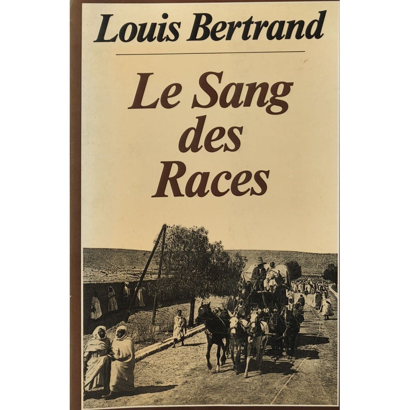 Le Sang des races (L'Algérie heureuse)