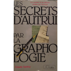 SECRETS D'AUTRUI PAR LA GRAPHOLOGIE