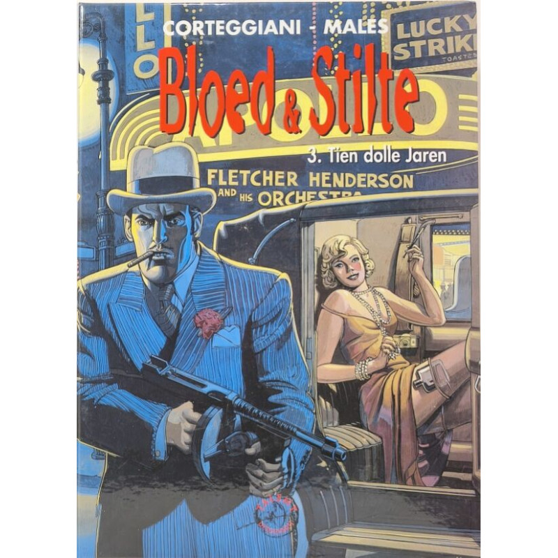 Bloed et Stilte 3. Tien dolle jaren