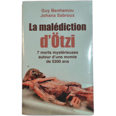 La malédiction d'Ötzi - 7 morts mystérieuses autour d'une momie de...