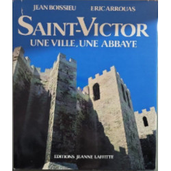 Saint-Victor: Une ville une abbaye