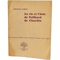 La vie et l'ame de teilhard de chardin