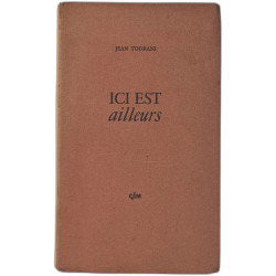 Ici est ailleurs - exemplaire numéroté 20/410 - sur vélin de Renage