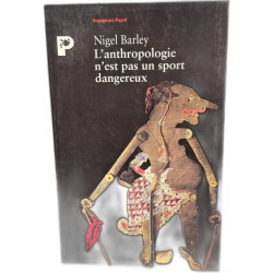 L'anthropologie n'est pas un sport dangereux