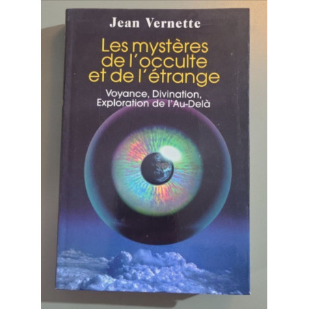 Les mystères de l'occulte et de l'étrange - Voyance Divination...