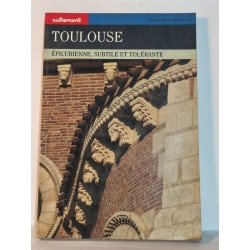 Toulouse : Épicurienne subtile et tolérante