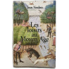 Les loisirs au Moyen Age