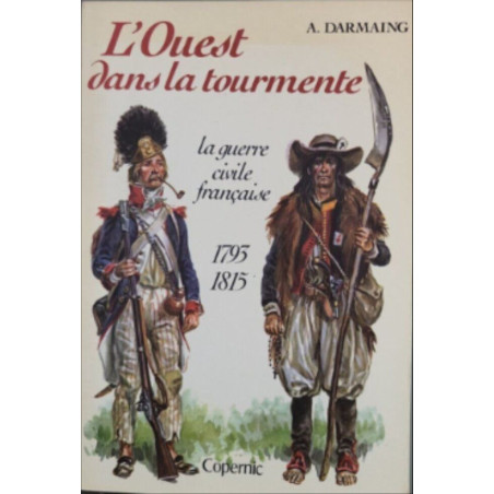 L'ouest dans la tourmente