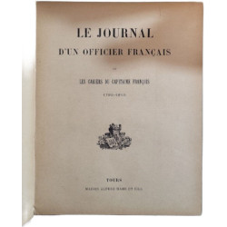 Journal d'un Officier Français ou Les cahiers du capitaine...