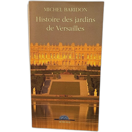 Histoire des jardins de Versailles