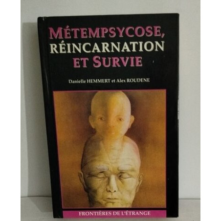 Métempsycose Réincarnation et Survie
