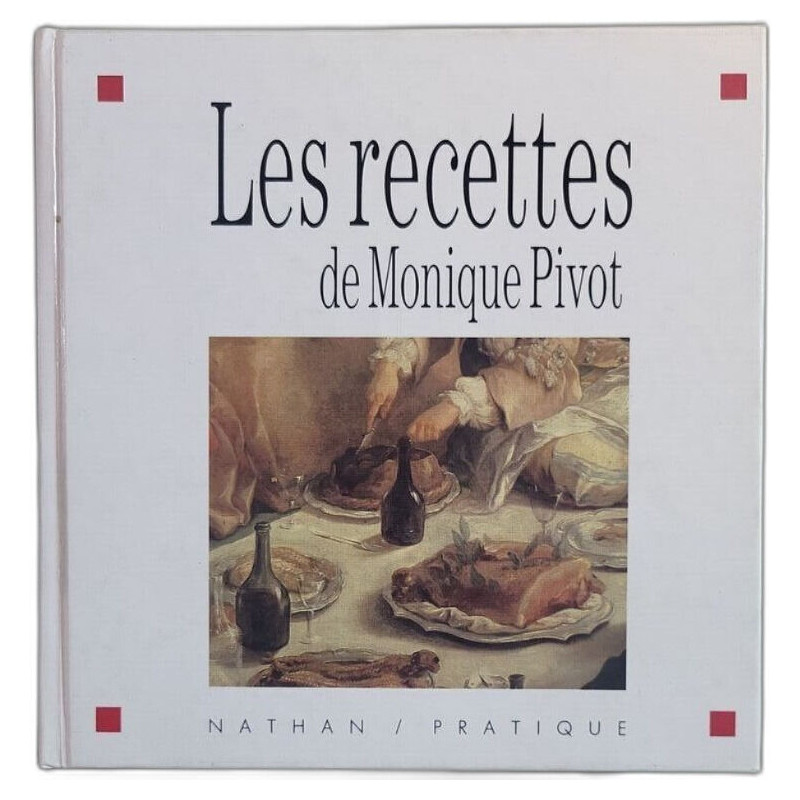 Les recettes de monique pivot