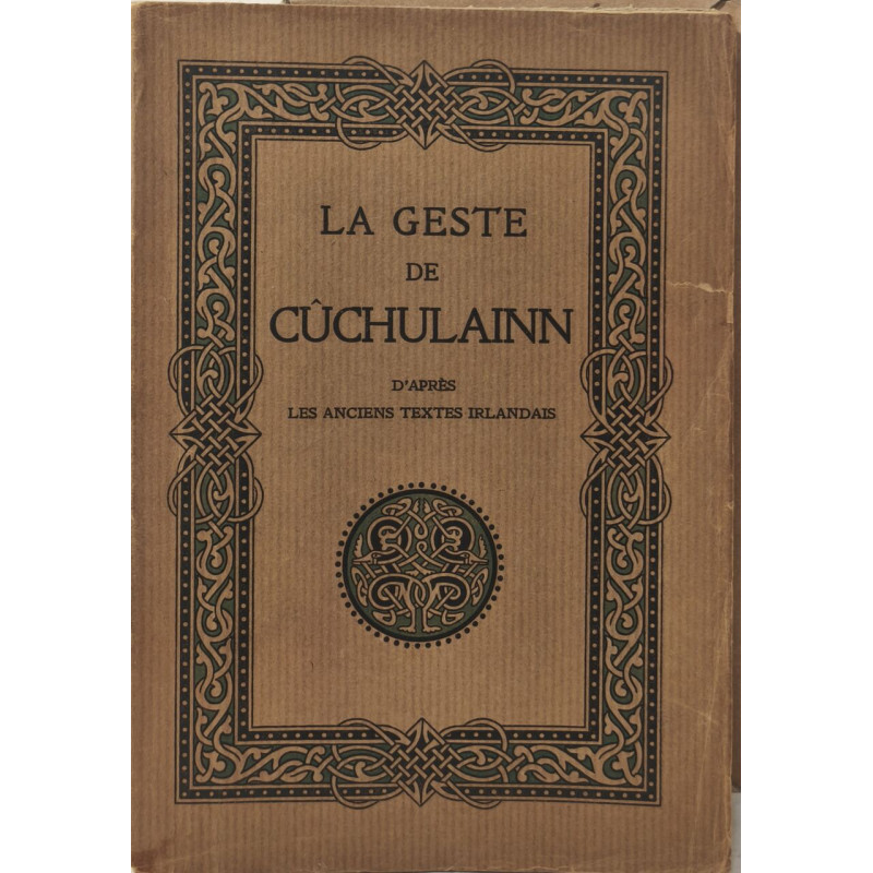 La geste de cûchulainn d'après les textes irlandais