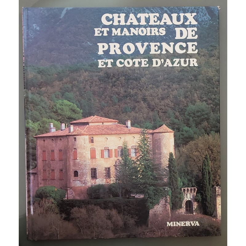 Châteaux et manoirs de Provence et Côte d'Azur
