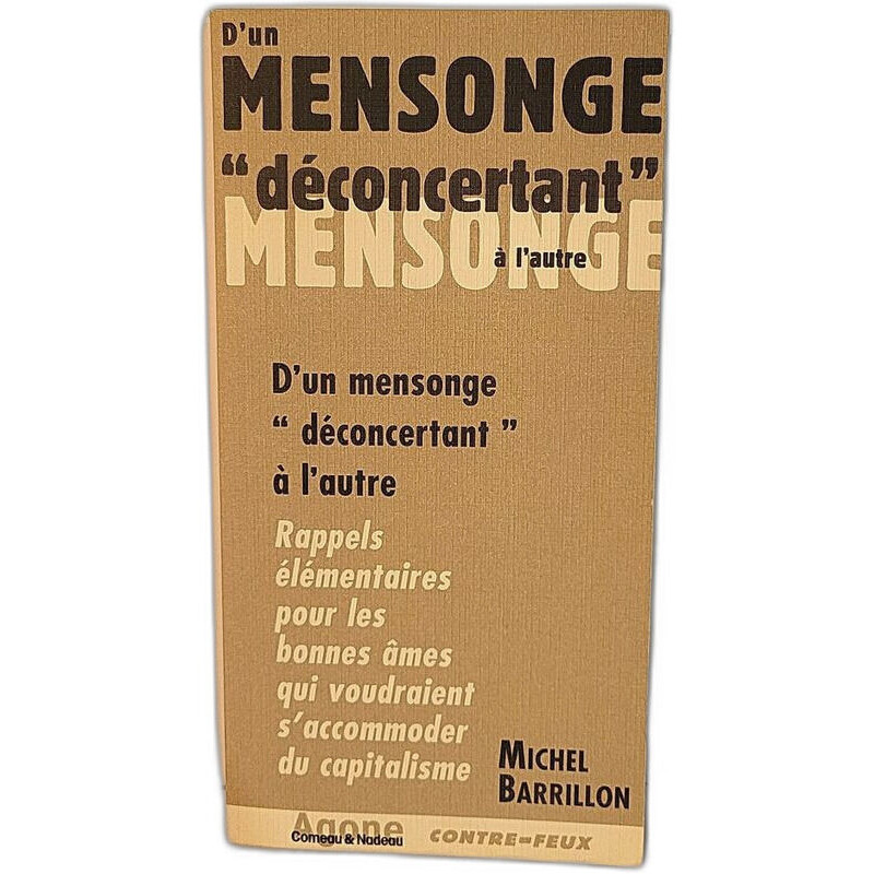 D'un mensonge déconcertant à l'autre - Rappel élémentaires pour le...