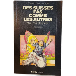 Des Suisses pas comme les autres