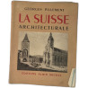 La Suisse architecturale