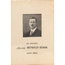 En mémoire d'Eugène Reynaud-Bonin 1886-1964 recueil posthume à...