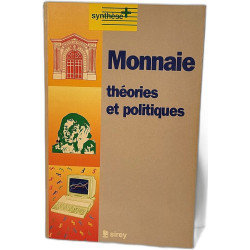 Monnaie théories et politiques