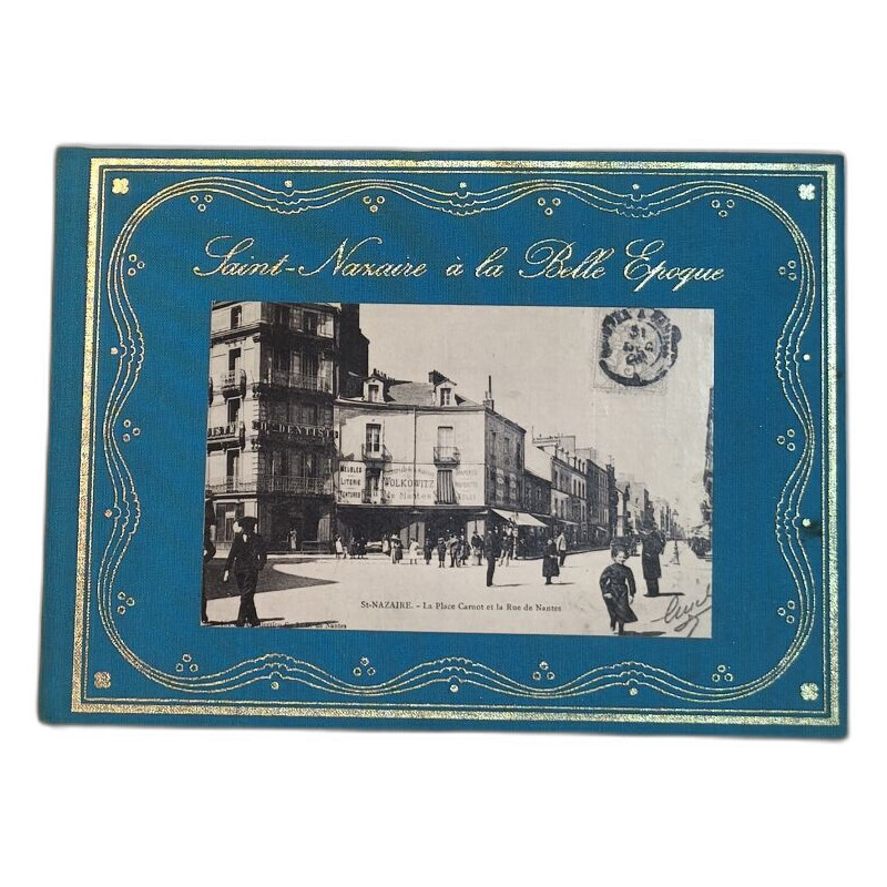 Saint-Nazaire à la Belle Époque