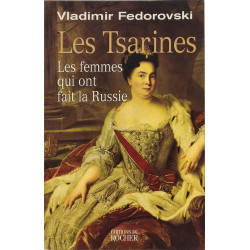 Les Tsarines : Les femmes qui ont fait la Russie