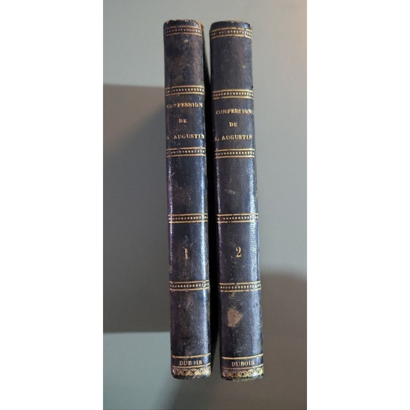 Les confessions d'Augustin traduites en français Tome 1+2