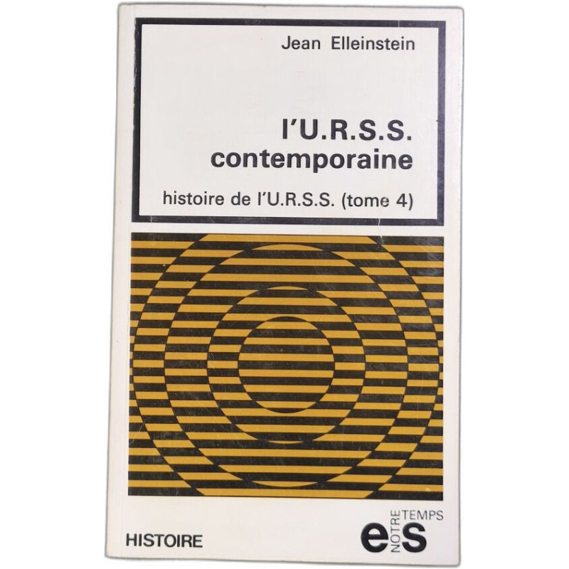 L'U.R.S.S. contemporaine - histoire de l'URSS tome 4