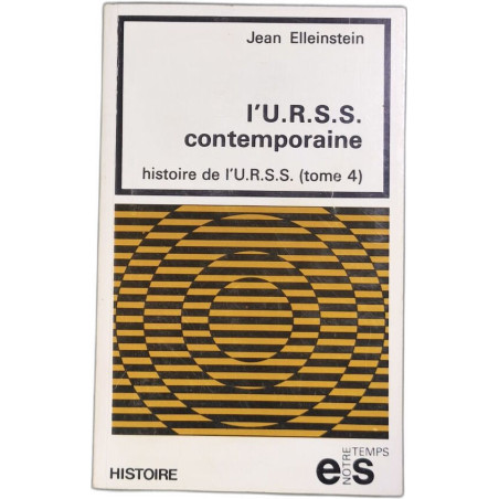 L'U.R.S.S. contemporaine - histoire de l'URSS tome 4