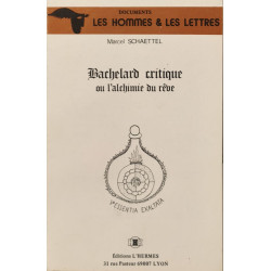 Bachelard critique ou l'alchimie du reve