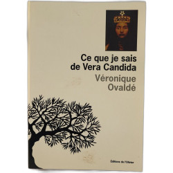Ce que je sais de Vera Candida