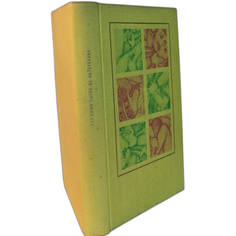 Les kama Sutra de Vatsyayana - Manuel d'érotologie Hindoue 995/5000