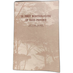 La forêt méditerranéenne en Basse-Provence