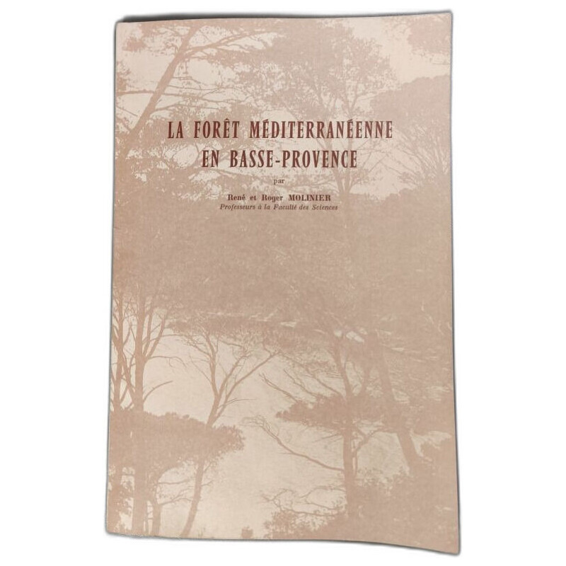 La forêt méditerranéenne en Basse-Provence