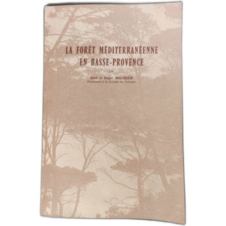 La forêt méditerranéenne en Basse-Provence