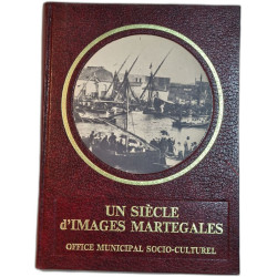 Un Siècle d'Images Martégales