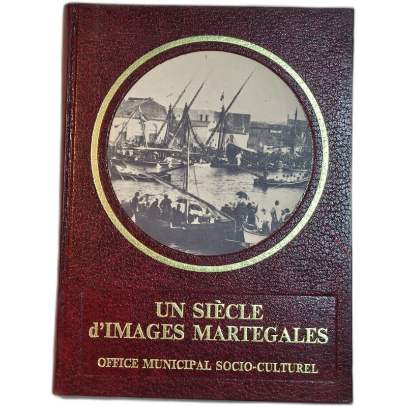 Un Siècle d'Images Martégales