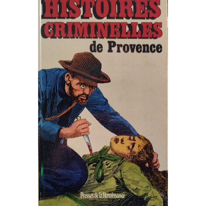Histoires criminelles de Provence