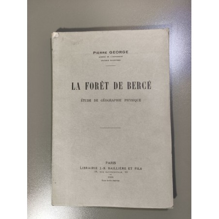 La forêt de Berce/ etude de géographie physique