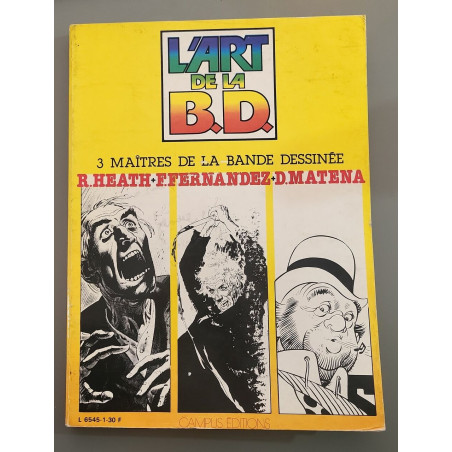 L'Art de la BD 3 maitres de la bande dessinée R.HEATH +...