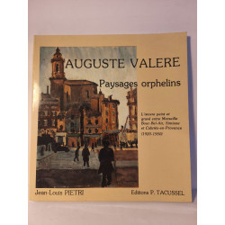 Auguste Valere : Paysages orphelins