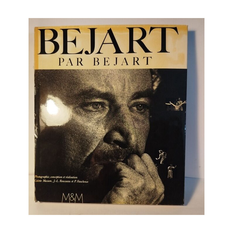 Bejart par Bejart / iconographie importante