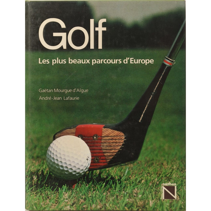 Golf : Les plus beaux parcours d'Europe (Beaux livres Nathan)